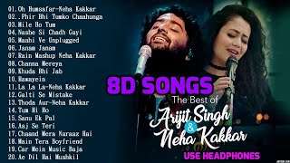 8D Hindi Songs 2018 | Arijit singh | Neha kakkar hit songs | 8d songs.