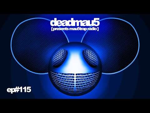 deadmau5 pres. mau5trap radio 115: i_o tribute mix