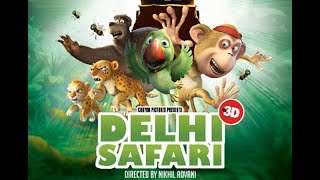 Delhi Safari full new Animation Bollywood hindi movie 2019 (720p)