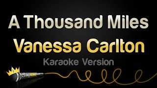 Vanessa Carlton  A Thousand Miles (Karaoke Version)