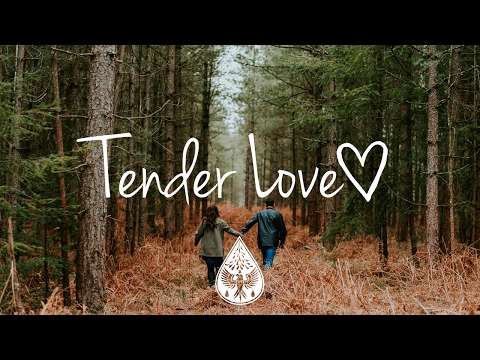 Tender Love ️ – An Indie/Folk/Pop Playlist | Vol. 1