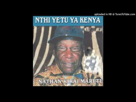 Nathan Kirai Marete – Nthi Yetu Ya Kenya (Kikuyu Mugithi Songs)