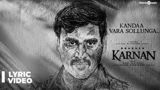 Karnan | Kandaa Vara Sollunga Lyric Video Song | Dhanush | Mari Selvaraj |  Santhosh Narayanan