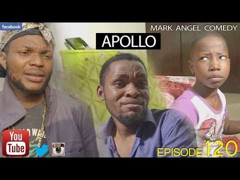 APOLLO (Mark Angel Comedy) (Episode 120)