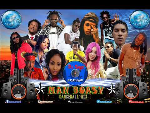 MAN BOASY DANCEHALL MIXTAPE#BADBAD