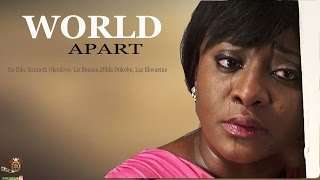 WORLD APART INI EDO AND KENNETH OKONKWO