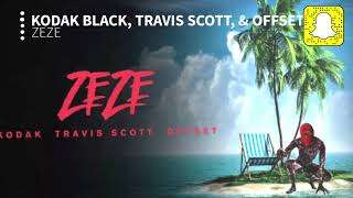 Kodak Black – ZEZE (feat. Travis Scott & Offset) [Clean Audio]