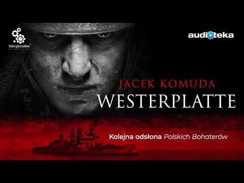 Jacek Komuda “Westerplatte” || audiobook